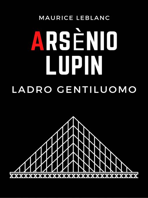 Title details for Arsenio Lupin, ladro gentiluomo by Maurice Leblanc - Available